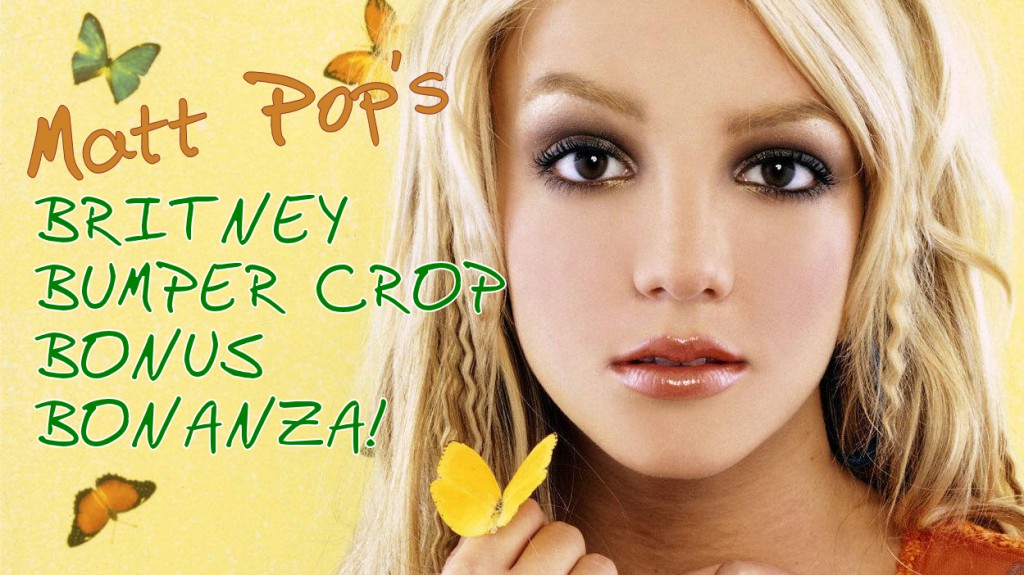 Britney Bumper Crop Bonus Bonanza
